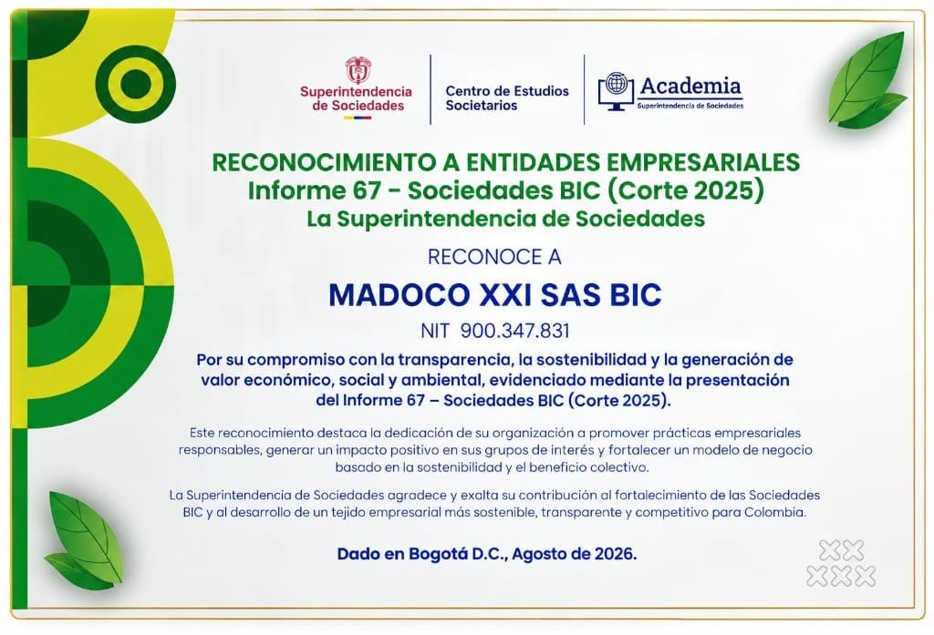 Reconocimiento de la Superintendencia de Sociedades a MADOCO XXI SAS BIC por el Informe 67 de Sociedades BIC, corte 2025